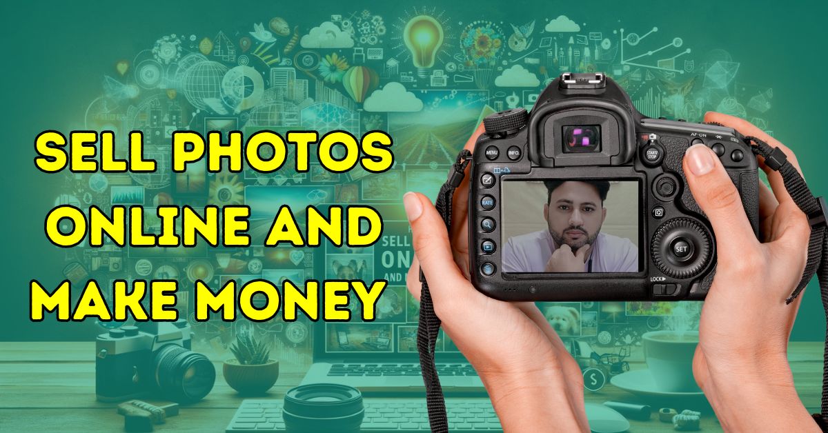 How to Sell Photos Online and Make Money in 2024